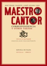 Maestro cantor. Correspondencia y otros textos. 