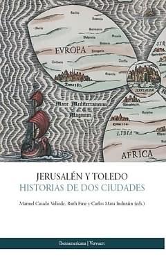 Jerusalén y Toledo. Historias de dos ciudades.. 
