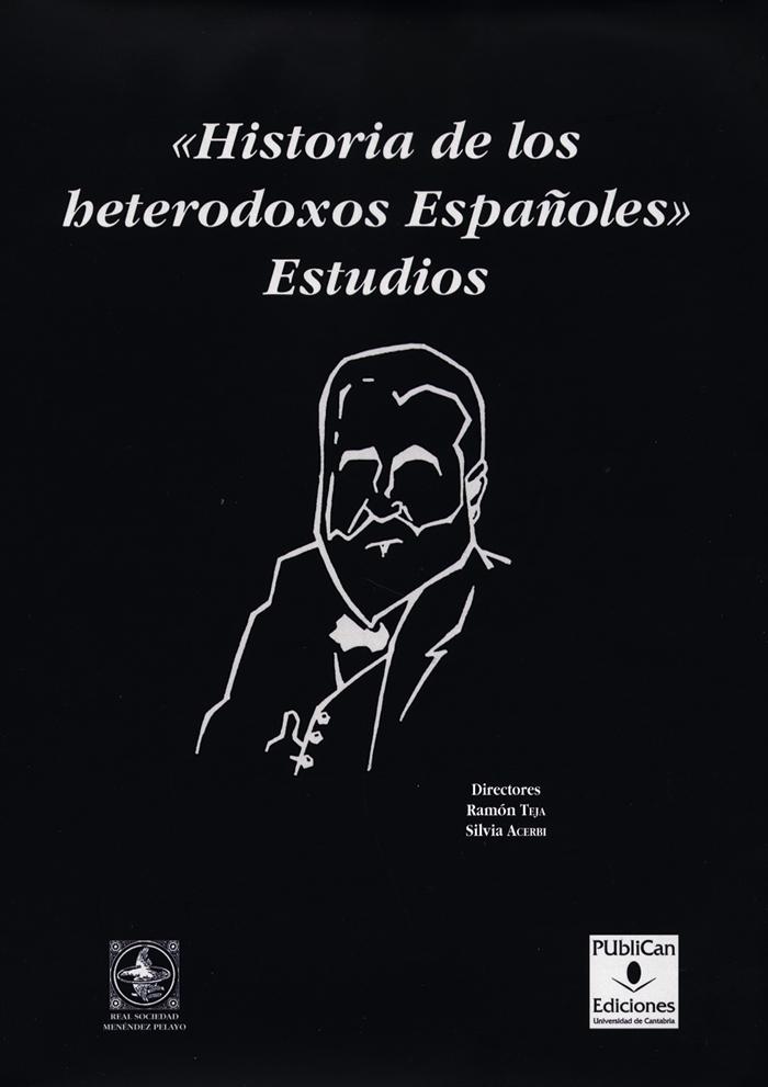 Historia de los heterodoxos españoles "estudios".