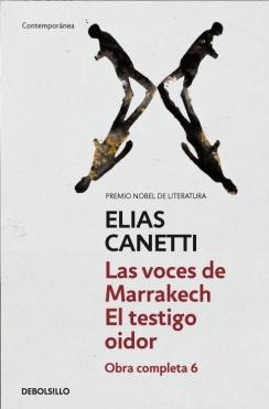 Las voces de Marrakesch / El testigo oidor "(Obra completa - 6)".