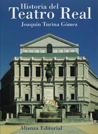 Historia del Teatro Real. 