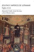 Jesuitas e Imperios de Ultramar. Siglos XVI-XX.