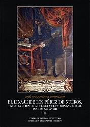 El linaje de los Pérez de Nueros "entre la clientela del rey y el patronazgo local, (siglos XVI-XVIII)". 
