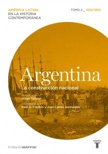 Argentina - Tomo 2: La construcción nacional "(1830/1880)".