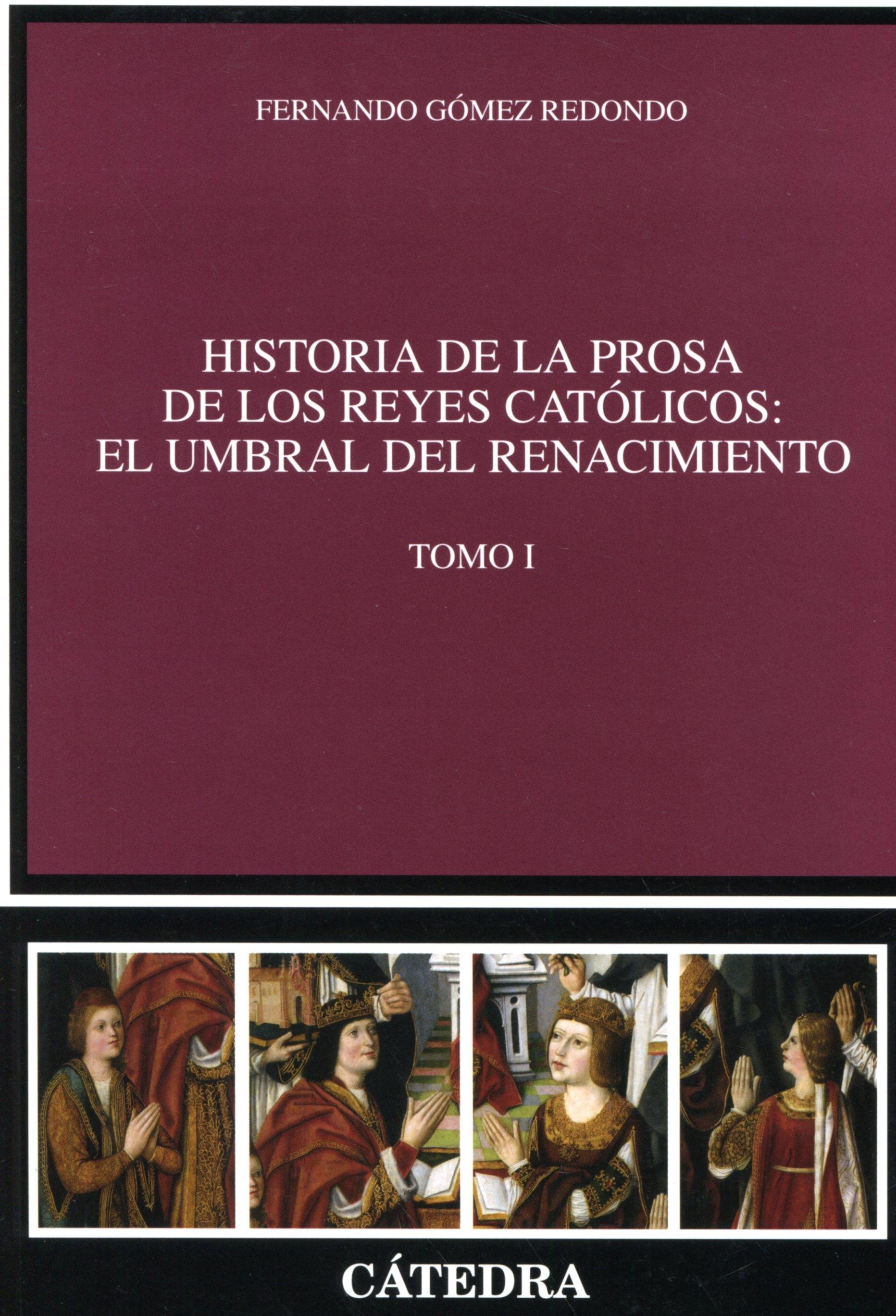 Historia de la prosa de los Reyes Católicos - I. El umbral del renacimiento.