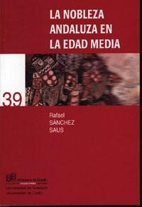 La nobleza andaluza en la Edad Media.