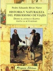 Historia y naturaleza del periodismo de viajes "Desde el Antiguo Egipto hasta la actualidad". 