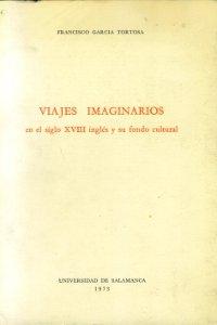 Viajes imaginarios en el siglo XVIII inglés y su fondo cultural. 