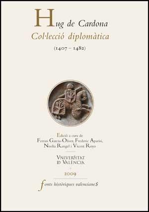 Hug de Cardona "Col lecció diplomàtica (1407-1482)".