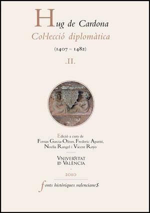 Hug de Cardona, II "Col lecció diplomàtica (1407-1482)". 