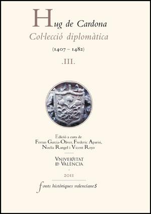 Hug de Cardona, III "Col lecció diplomàtica (1407-1482)"
