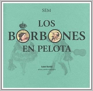 Los Borbones en pelota