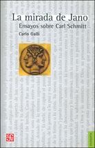 La mirada de Jano "Ensayos sobre Carl Schmitt". 