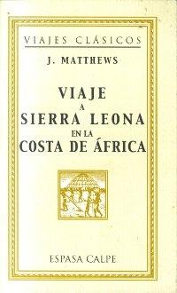 Viaje a Sierra Leona en la Costa de África. 