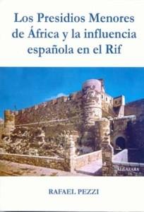 Los presidios menores de África y la influencia española en el Rif.