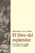 El libro del esplendor. Don Quijote de la Mancha ¿y Cervantes de Sanabria?