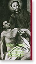 Pedro Claver. El santo de los esclavos. 