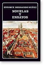 Novelas y ensayos (Enrique Bernardo Núñez). 
