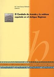 El Condado de Aranda y la Nobleza Española en el Antiguo Régimen "II Jornadas, celebradas en Épila (Zaragoza),"