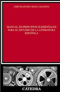 Manual de principios elementales para el estudio de la literatura española. 