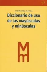 Diccionario de uso de las mayúsculas y minúsculas. 