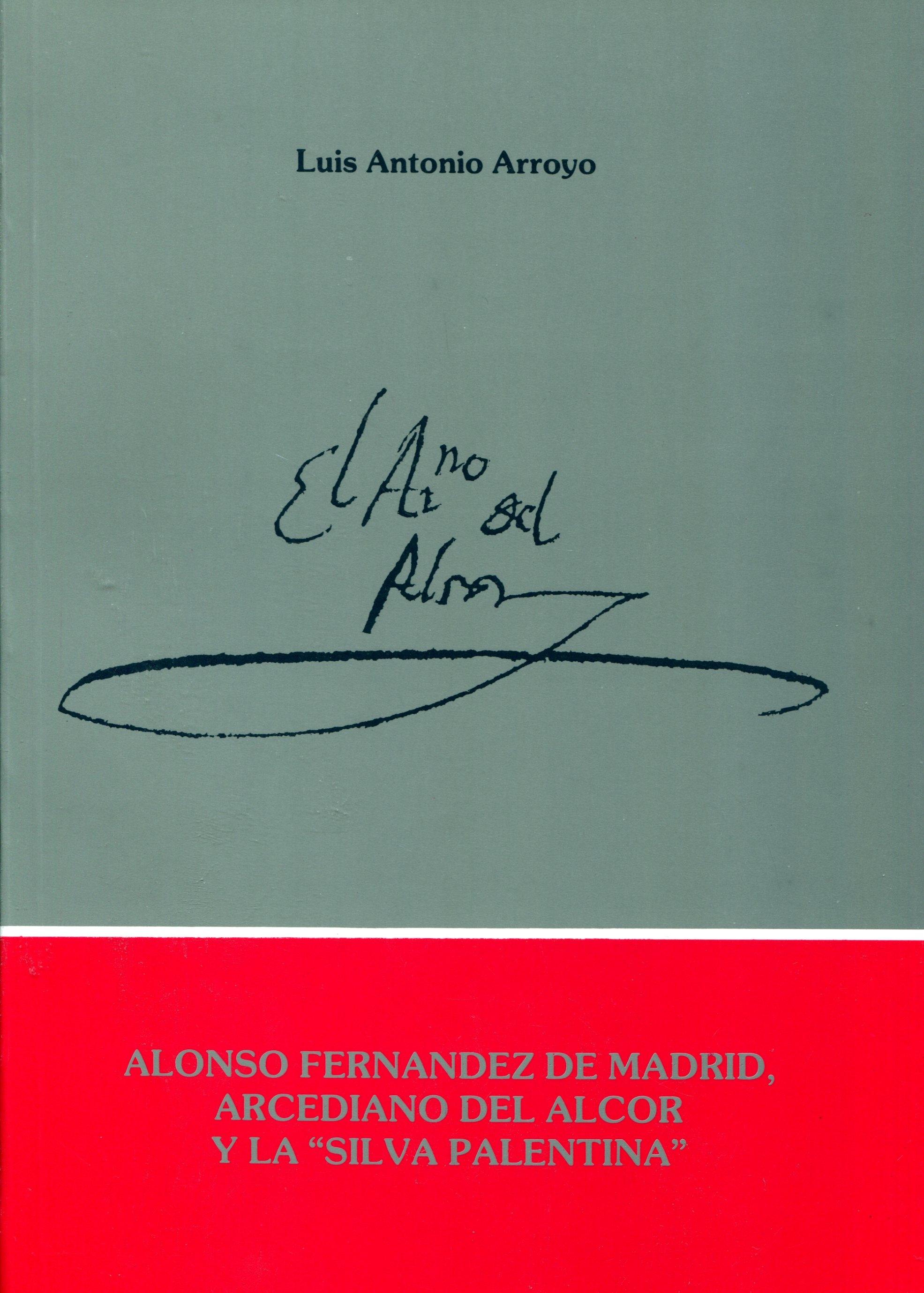 Alonso Fernández de Madrid, Arcediano del Alcor y La Silva Palentina