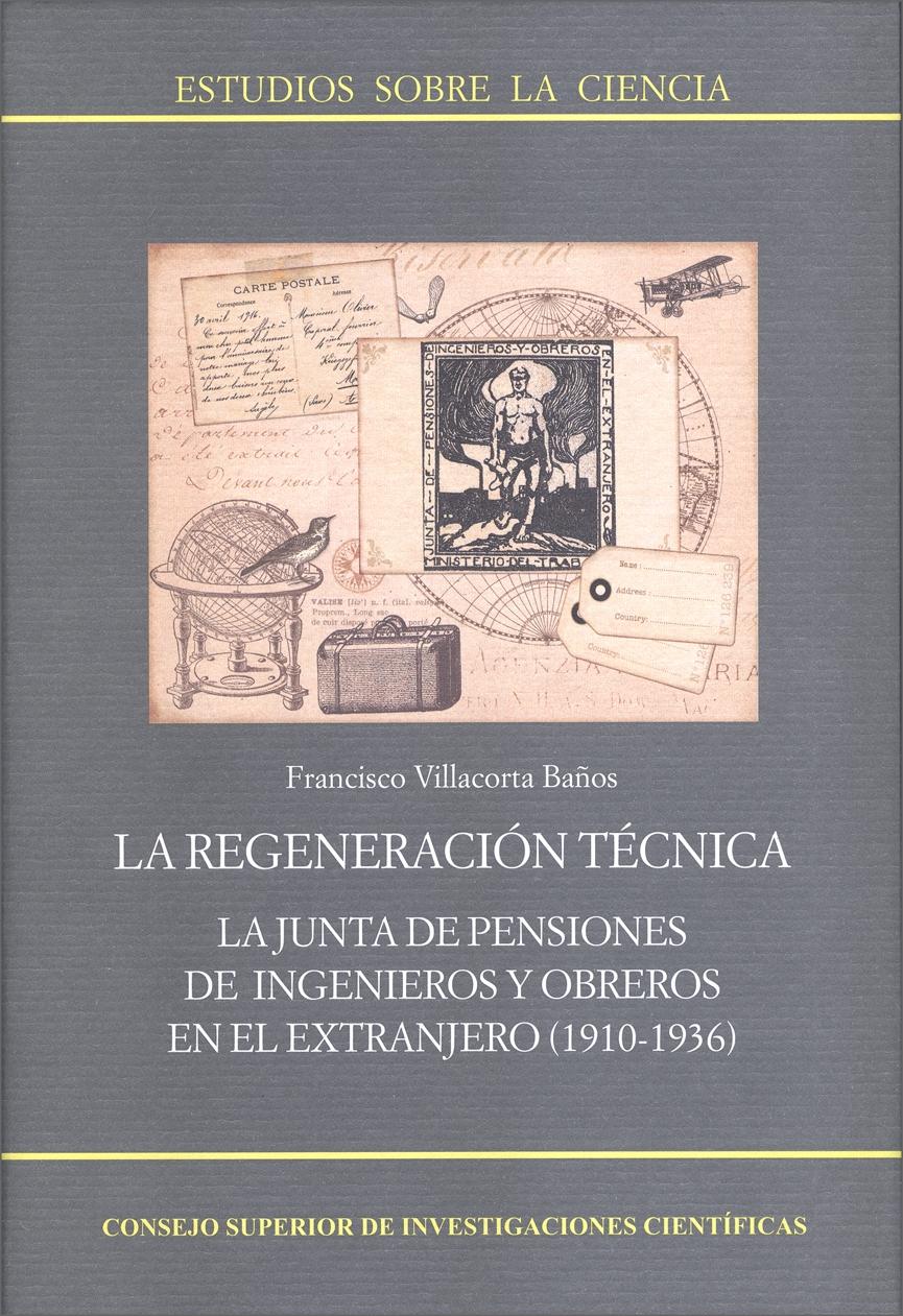 La regeneración técnica "La Junta de Pensiones de ingenieros y obreros en el extranjero (". 