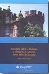 Estudios sobre la nobleza y el régimen señorial en el Reino de Castilla
