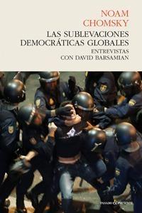 Las sublevaciones democráticas globales "Entrevistas con David Barsamian"