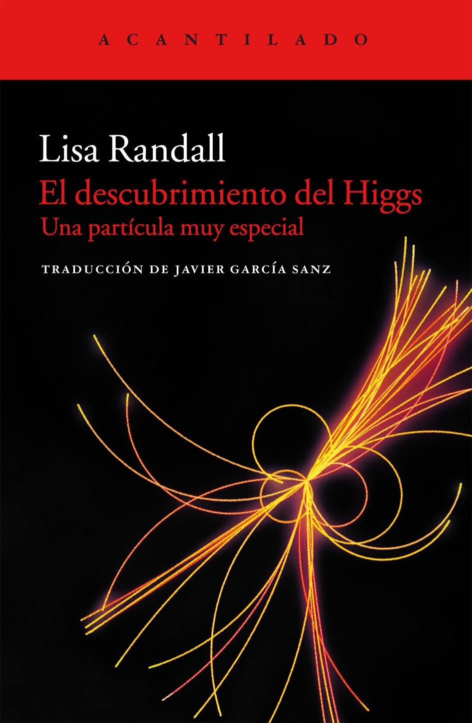 El descubrimiento del Higgs "Una partícula muy especial". 