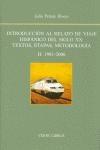 Introducción al relato de viaje hispánico del siglo XX, II: 1981-2006 "Textos, etapas, metodología"