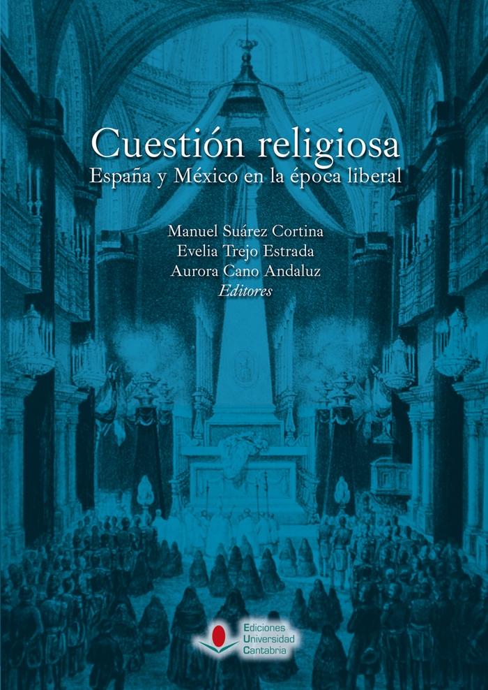 Cuestión religiosa "España y México en la época liberal"