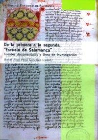 De la primera a la segunda "Escuela de Salamanca" "Fuentes documentales y línea de investigación". 