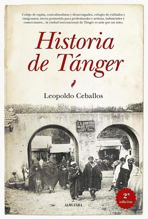 Historia de Tánger. Memoria de la ciudad internacional.