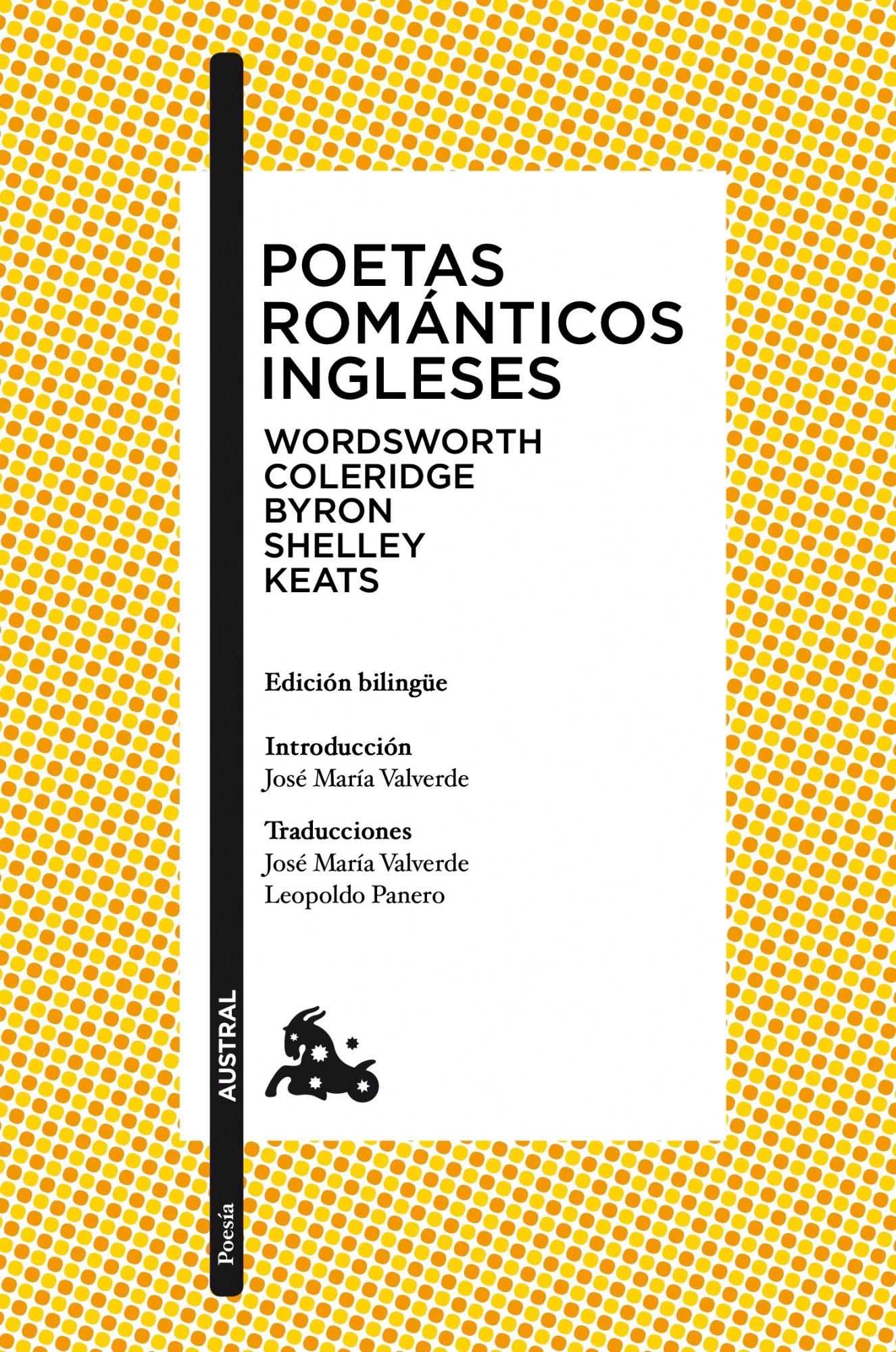 Poetas románticos ingleses "Wordsworth, Coleridge, Byron, Shelley, Keats".
