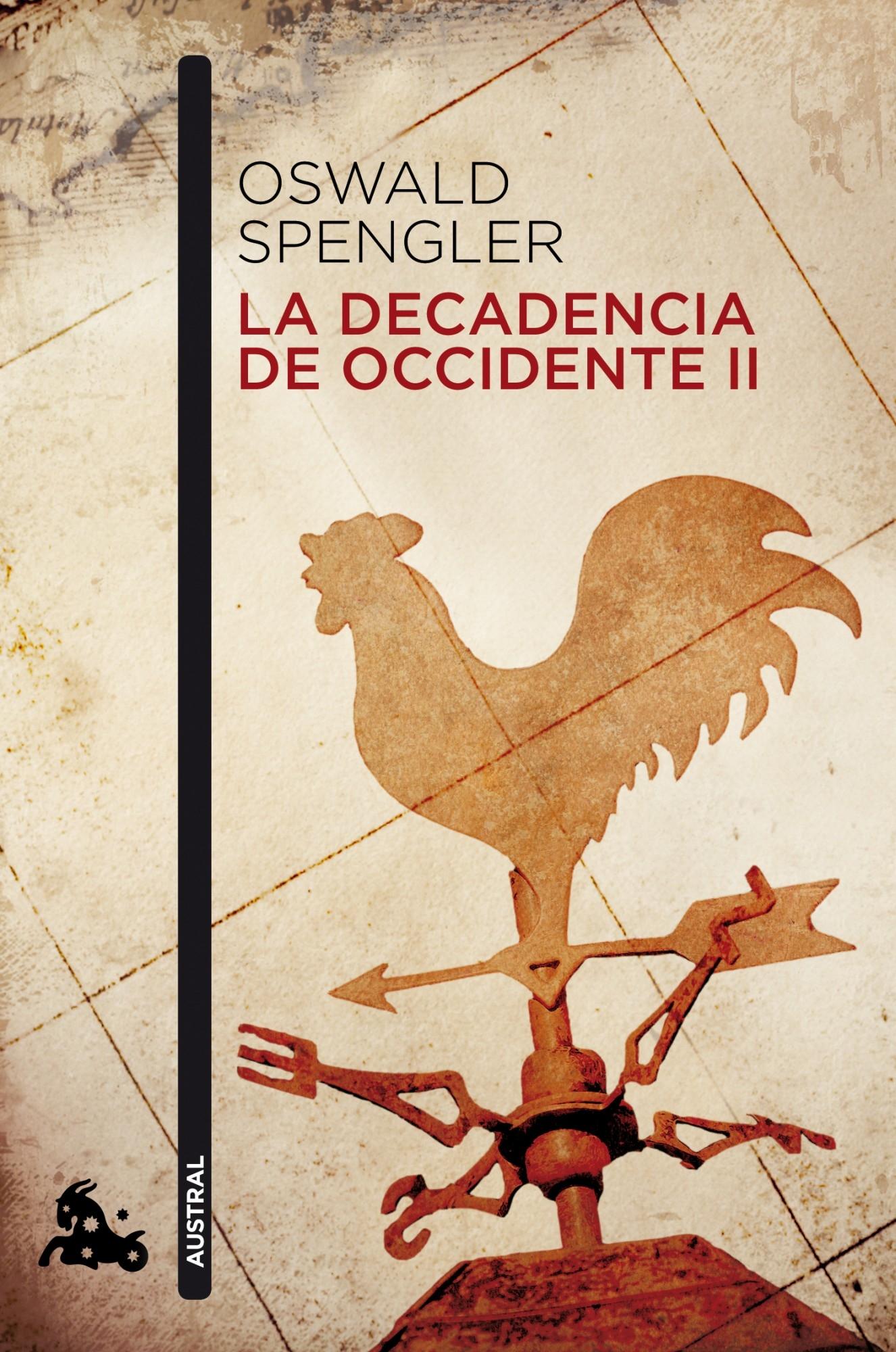 La decadencia de Occidente - II "Bosquejo de una morfología de la Historia universal".