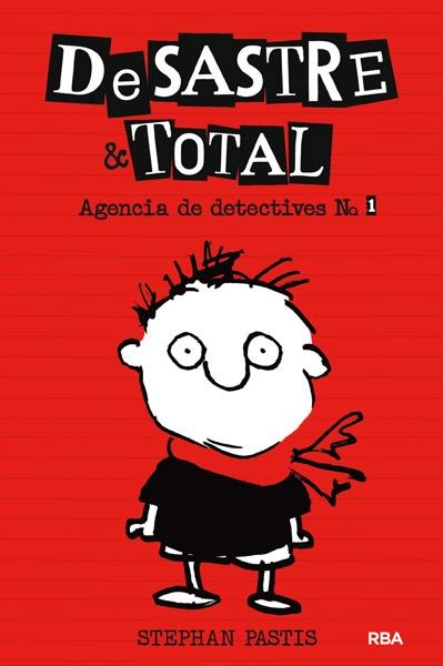 DeSastre & Total- 1: Agencia de detectives. 