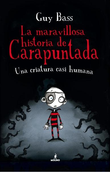 La maravillosa historia de Carapuntada - 1: Una criatura casi humana