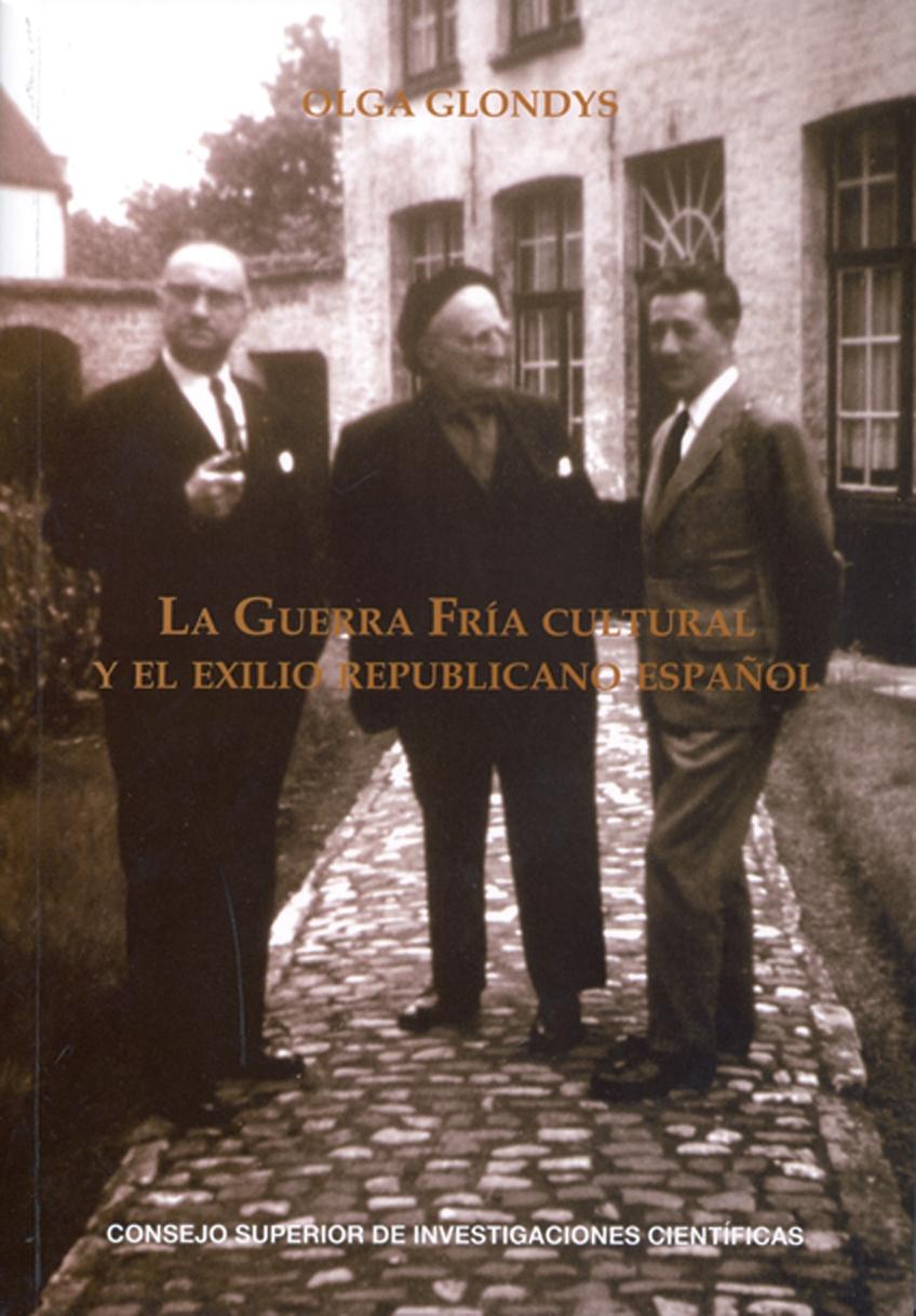 La Guerra Fría cultural y el exilio republicano español "Cuadernos del congreso por la libertad de la". 