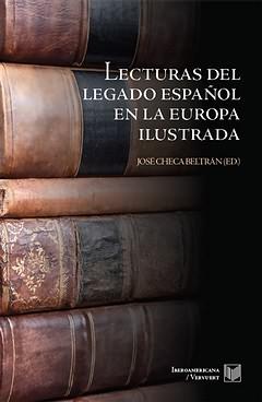 Lecturas del legado español en la Europa ilustrada.. 