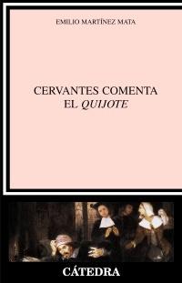 Cervantes comenta El Quijote.