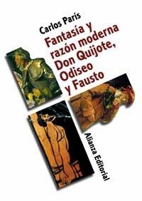 Fantasía y razón moderna. Don Quijote, Odiseo y Fausto