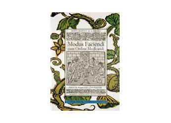 Modus Faciendi cum Ordine Medicandi. 1527 "Primera farmacopea castellana".