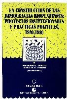 La construccion de las democracias rioplatenses: proyectos institucionales y prácticas políticas, "1900-1930"