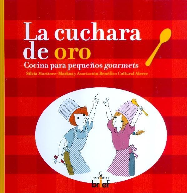 La cuchara de oro "Cocina para pequeños gourmets"