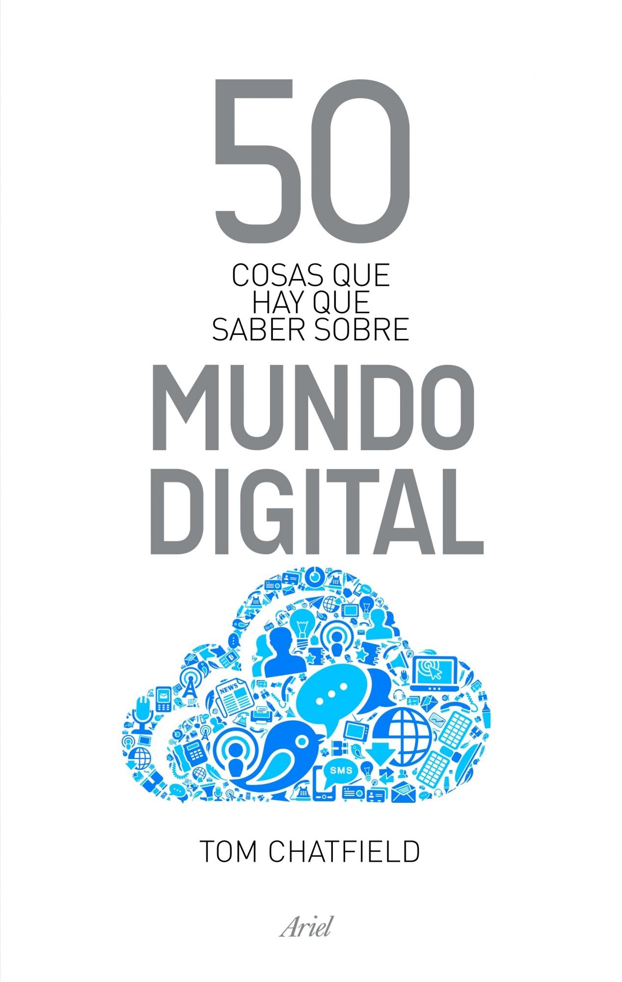 50 cosas que hay que saber sobre mundo digital. 