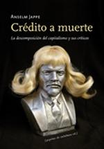 Crédito a muerte "La descomposición del capitalismo y sus críticos". 