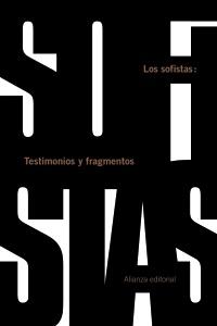 Los sofistas: testimonios y fragmentos