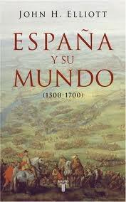 España y su mundo (1500-1700).