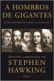 A hombros de gigantes "Las Grandes Obras de la Física y la Astronomía". 